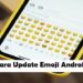 Cara Update Emoji Android dan iPhone 7 Cara Klaim Bonus Axis 1GB