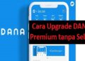 Cara Upgrade DANA Premium Tanpa Selfie 10 Cara Hack Gates of Olympus