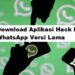Download Aplikasi Hack For WhatsApp Versi Lama 7 Download Aplikasi Hack For WhatsApp Versi Lama