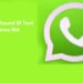 Download Sound Of Text WhatsApp 7 Cara Video Call Sambil Mengetik di WhatsApp