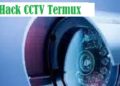 Cara Hack CCTV Dengan Termux 10 Cara Mengetahui Posisi Seseorang Melalui Google Maps Tanpa Diketahui