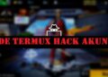 Kode Termux Hack Akun FF 9 Download Aplikasi Pembobol Mesin Slot