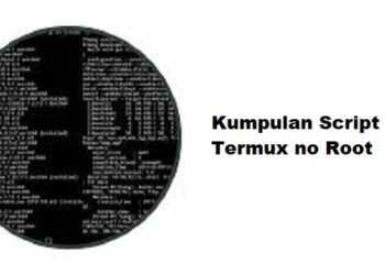 Kumpulan Script Termux No Root Terbaru dan Paling Ampuh 8 Kumpulan Script Termux No Root Terbaru dan Paling Ampuh