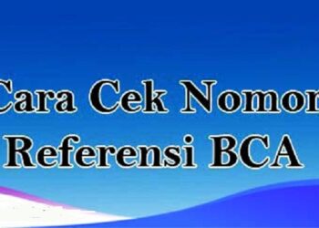 Cara Cek Nomor Referensi BCA 8 Cara Mengetahui PIN ATM Orang Lain dengan Nomor Rekening
