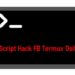 Script Hack FB Termux Osif 7 Script Hack FB Termux Osif
