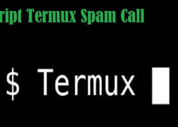 Script Termux Spam Call, Ampuh! 8 Kumpulan Script Termux No Root Terbaru dan Paling Ampuh
